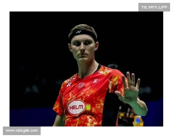 安赛龙在德国大师赛表现亮眼力克群雄成功夺冠再度证明世界羽坛霸主地位